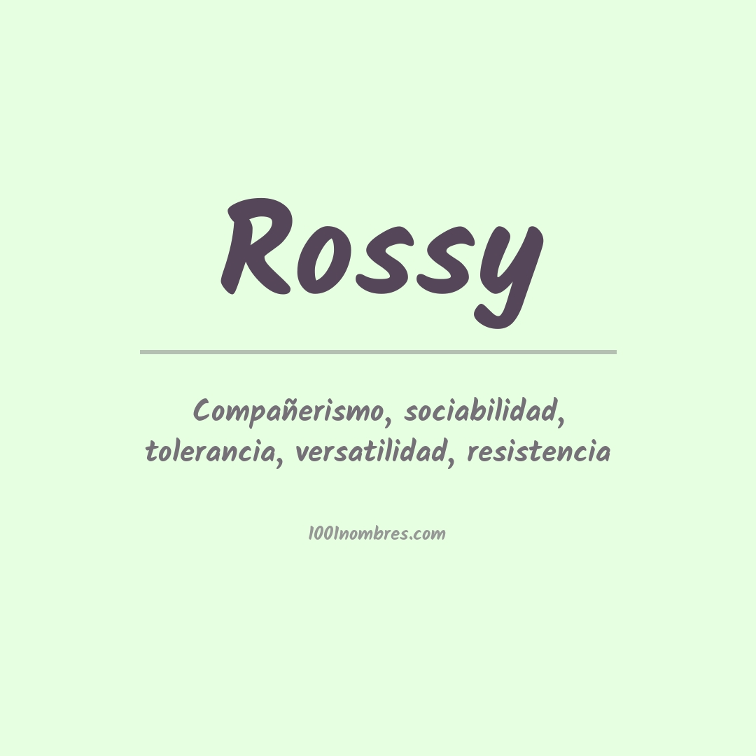Significado del nombre Rossy