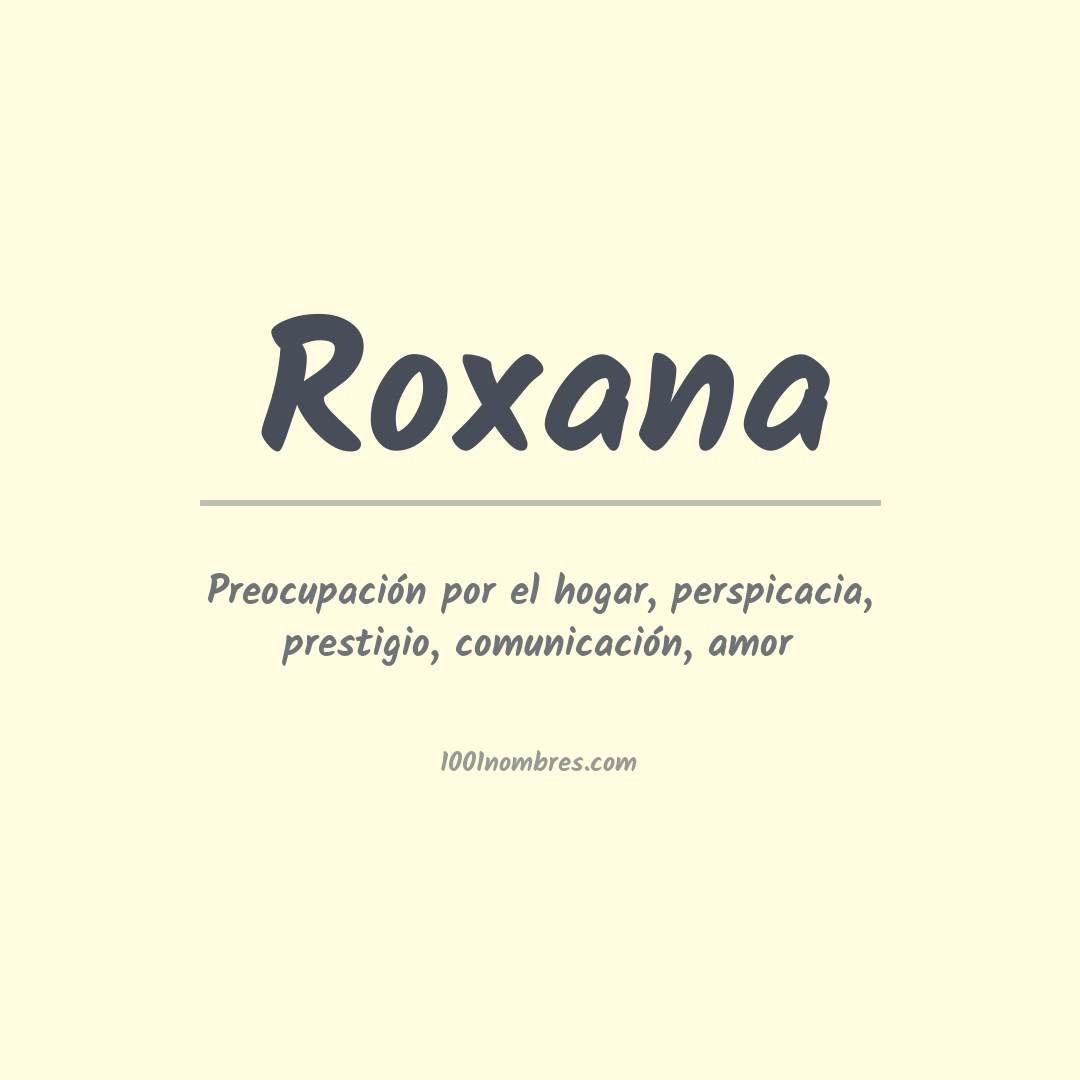 Significado del nombre Roxana