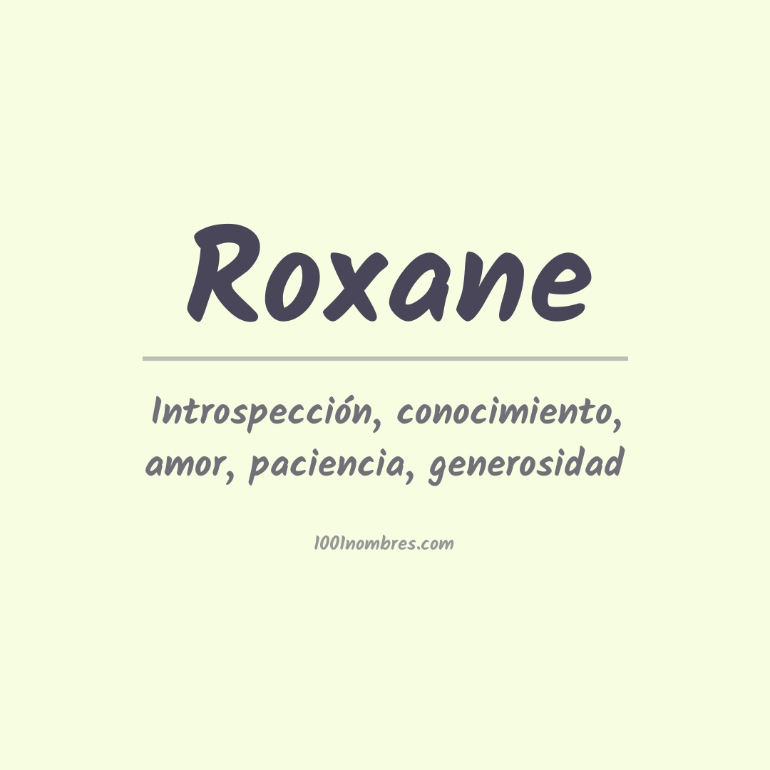 Significado del nombre Roxane