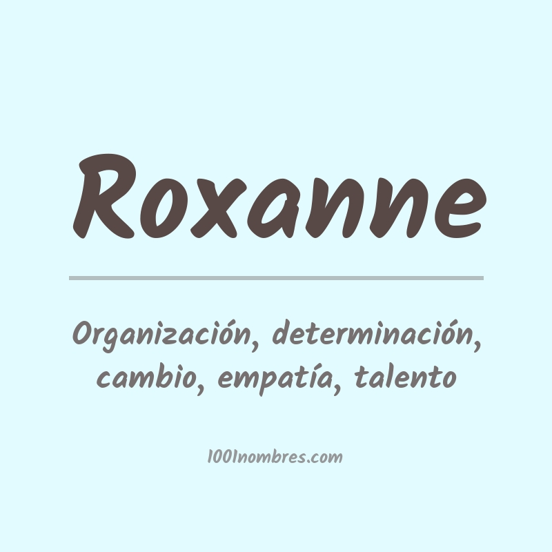 Significado del nombre Roxanne