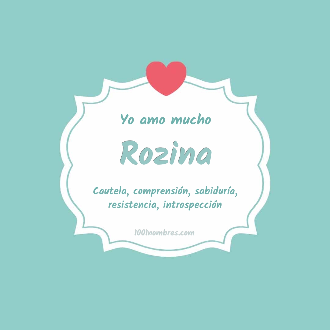 Yo amo mucho Rozina