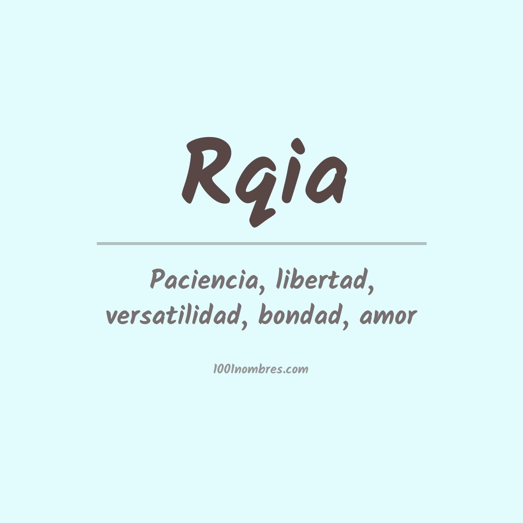 Significado del nombre Rqia