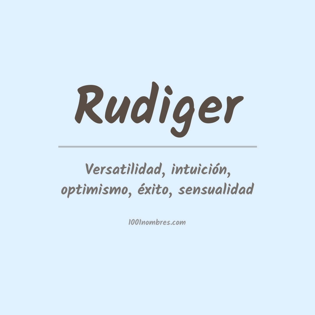 Significado del nombre Rudiger Significado del nombre Rudiger