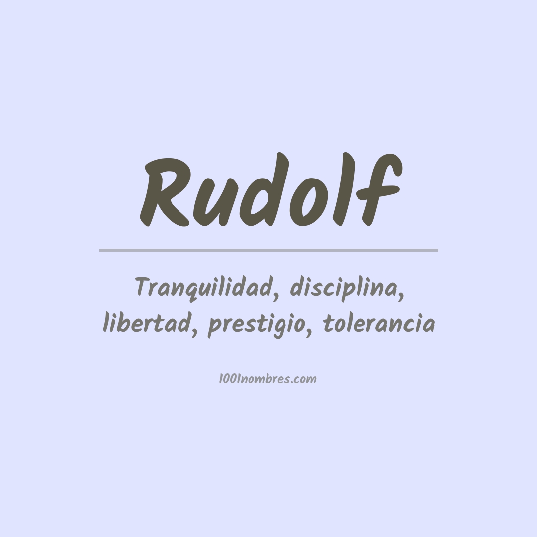 Significado del nombre Rudolf