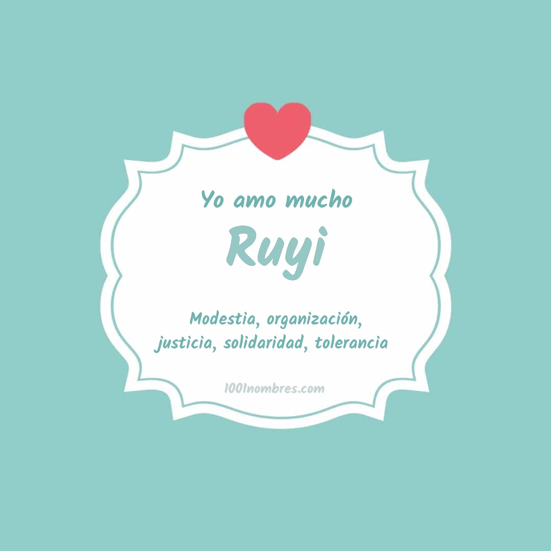 Yo amo mucho Ruyi