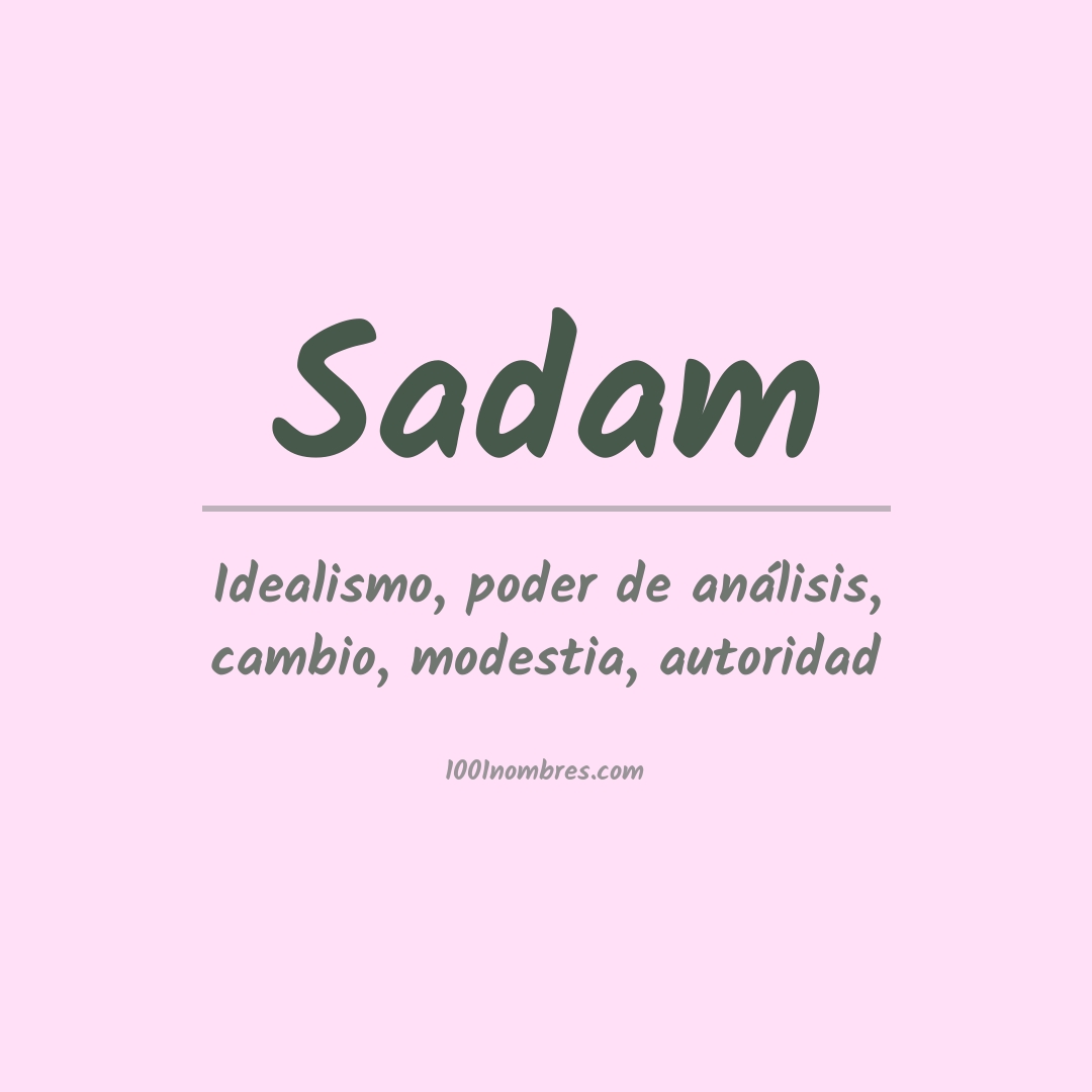 Significado del nombre Sadam