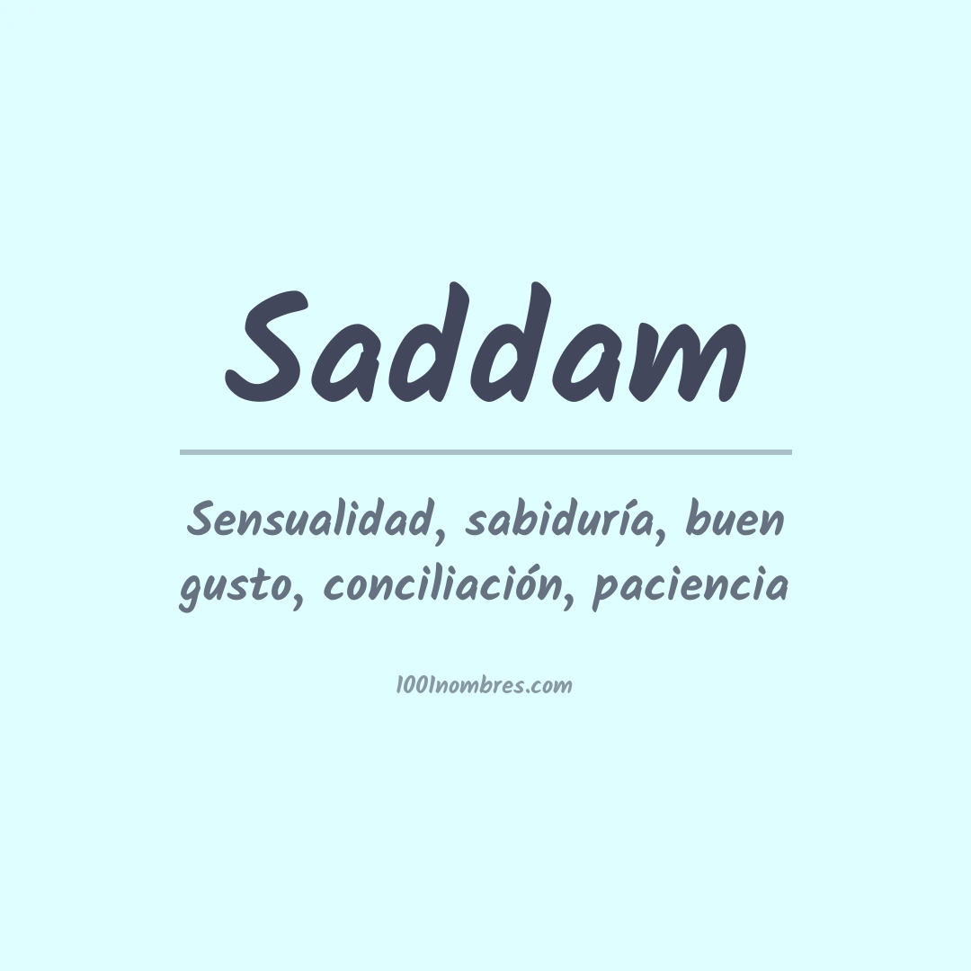 Significado del nombre Saddam Significado del nombre Saddam