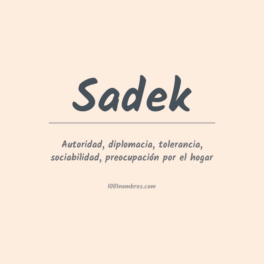 Significado del nombre Sadek