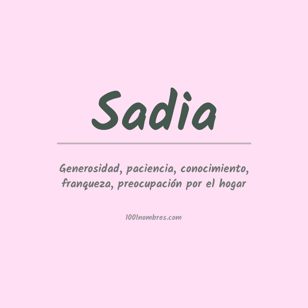 Significado del nombre Sadia Significado del nombre Sadia