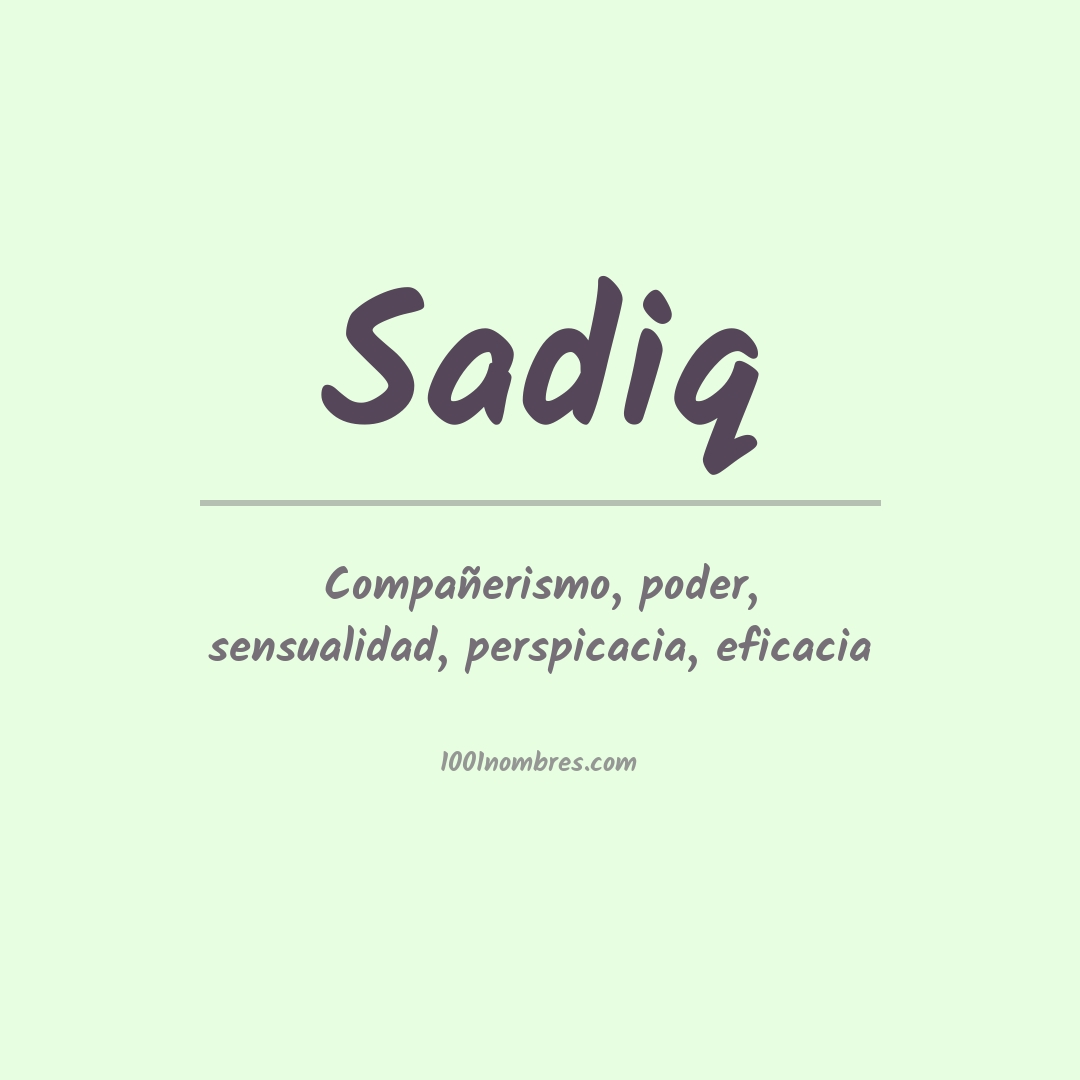 Significado del nombre Sadiq