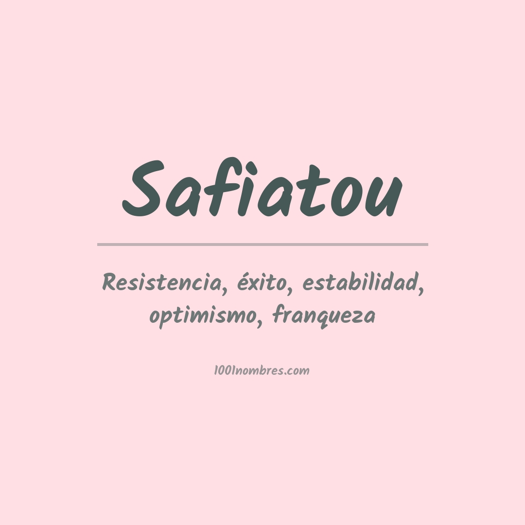 Significado del nombre Safiatou Significado del nombre Safiatou