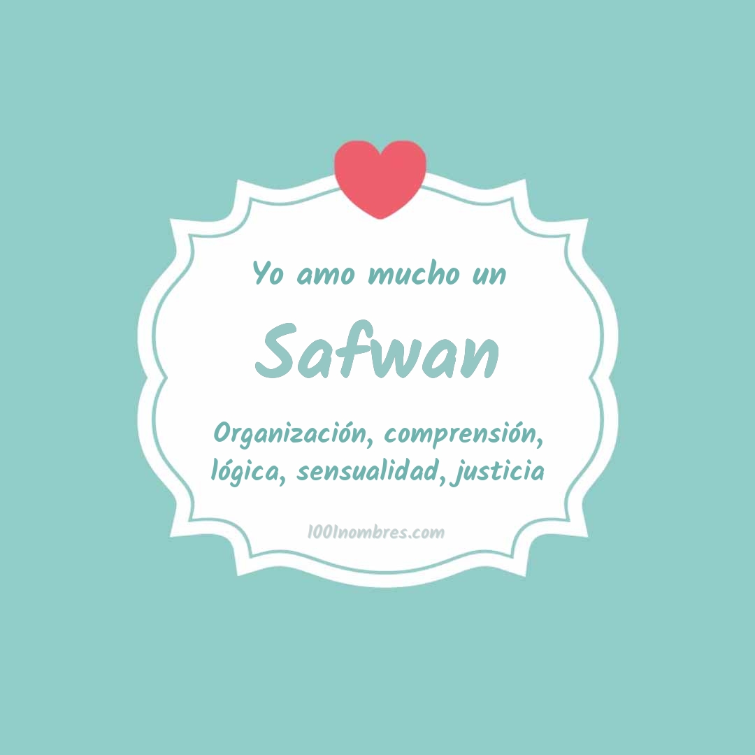 Yo amo mucho Safwan
