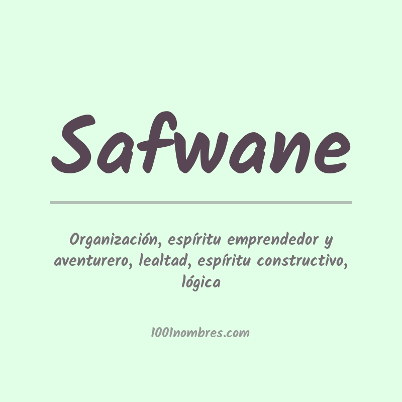 Significado del nombre Safwane Significado del nombre Safwane