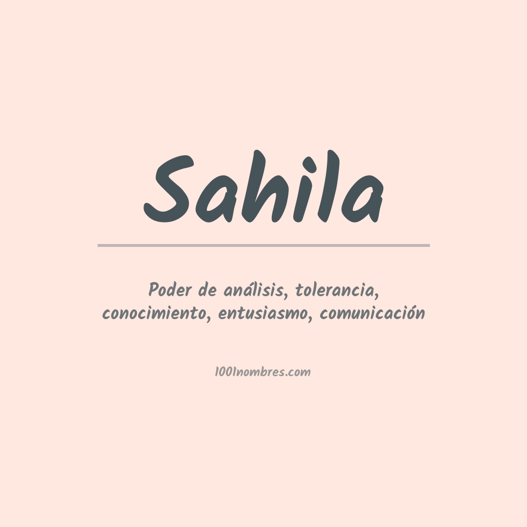 Significado del nombre Sahila