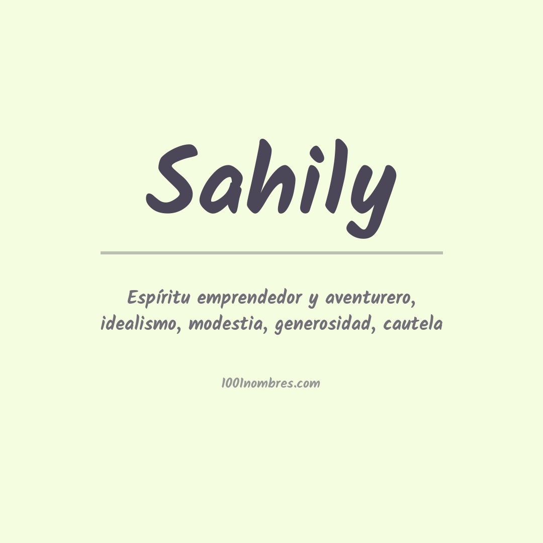 Significado del nombre Sahily