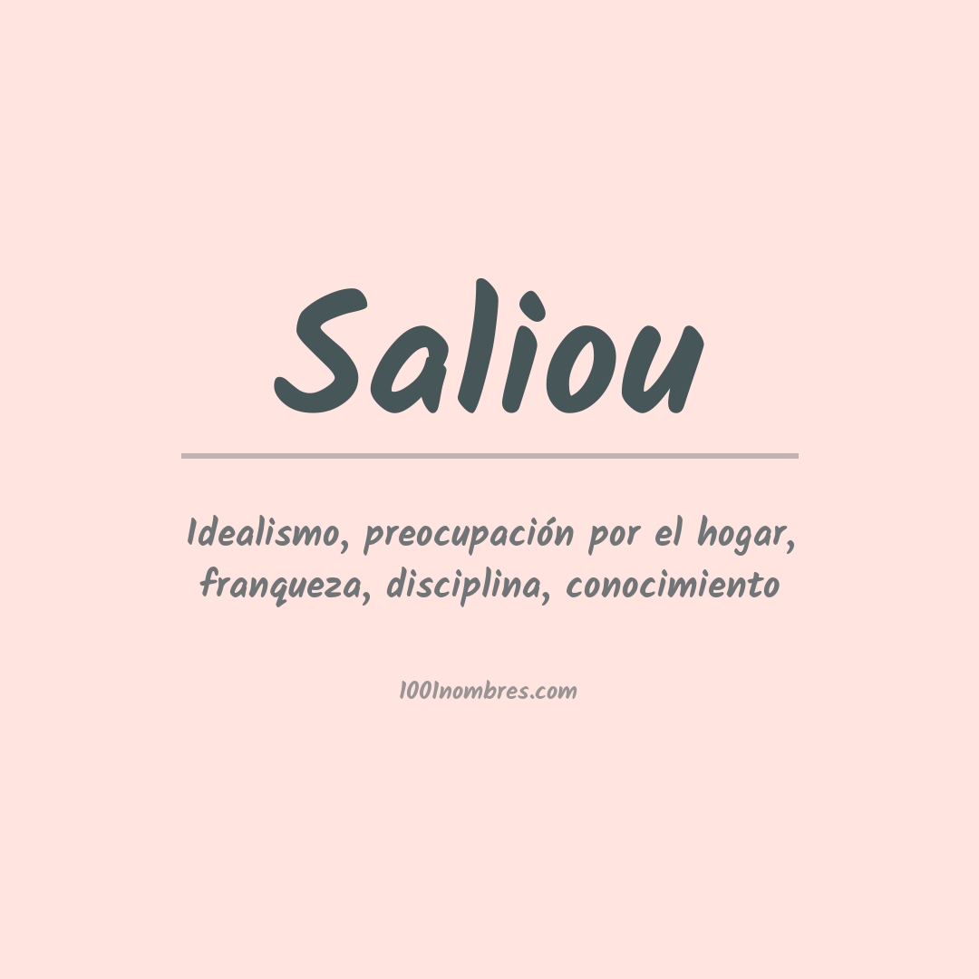 Significado del nombre Saliou Significado del nombre Saliou