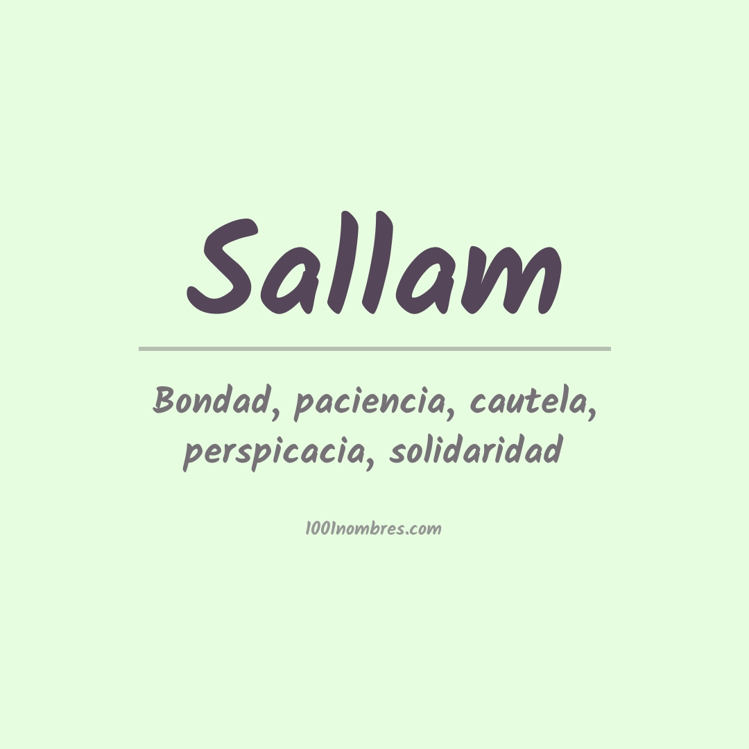 Significado del nombre Sallam Significado del nombre Sallam