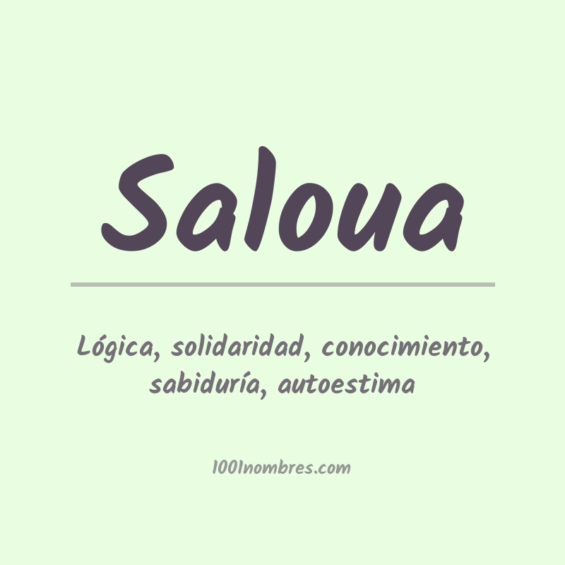 Significado del nombre Saloua Significado del nombre Saloua