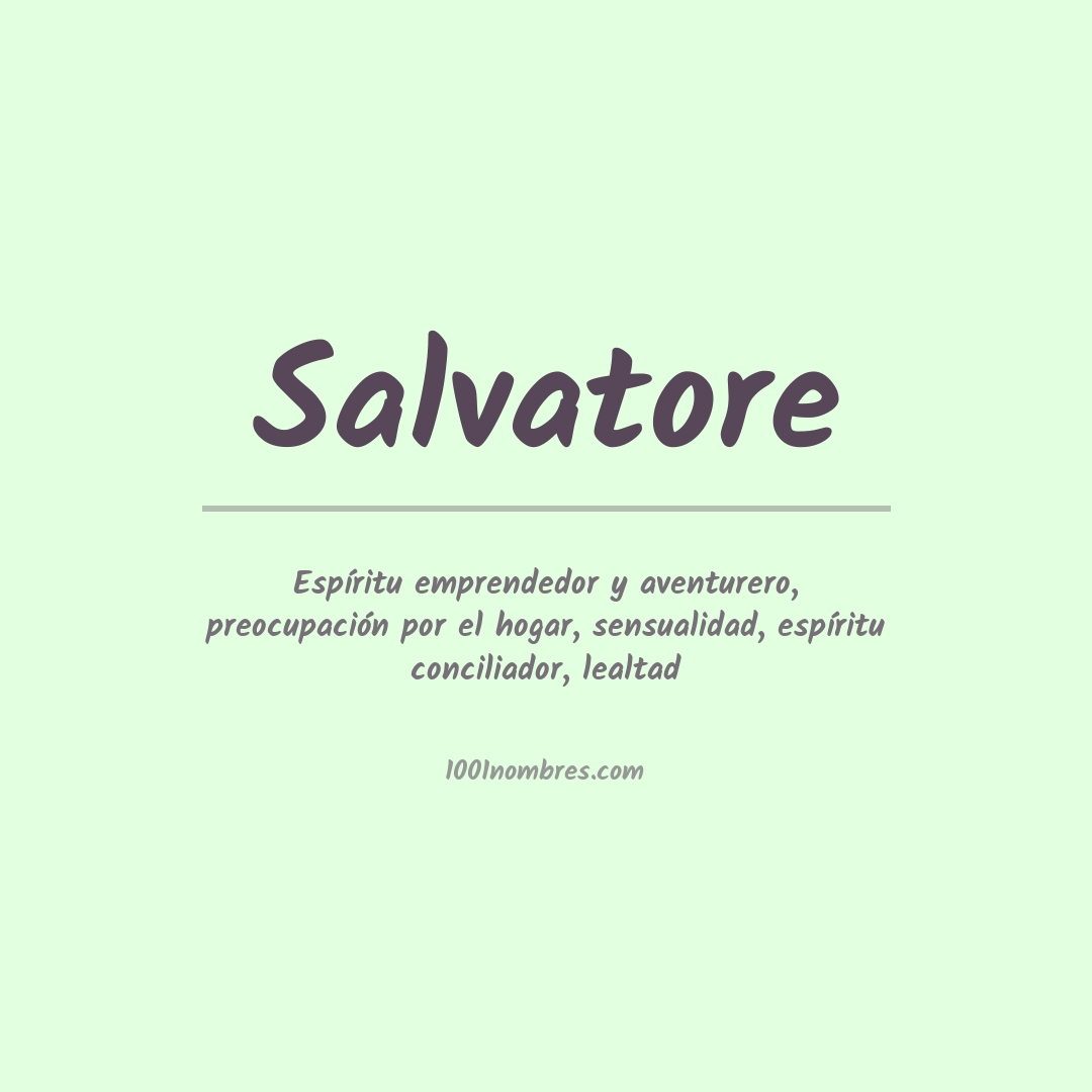 Significado del nombre Salvatore