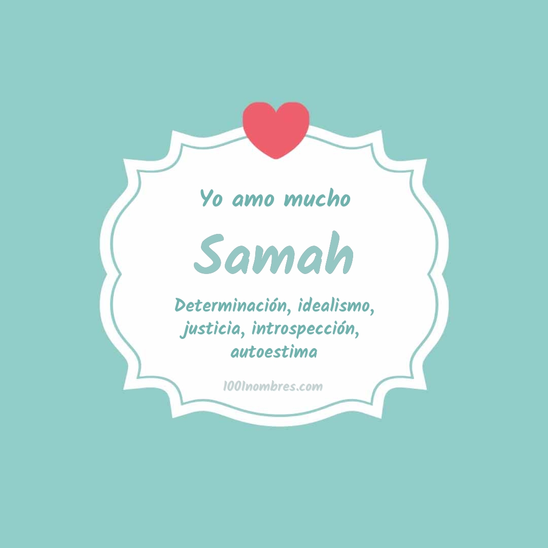 Yo amo mucho Samah Yo amo mucho Samah