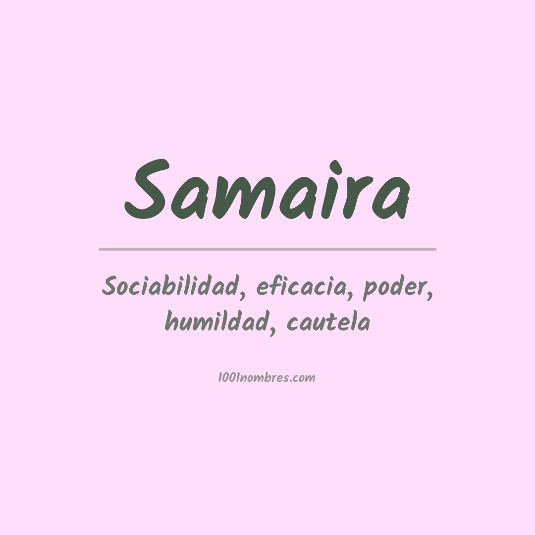 Significado del nombre Samaira Significado del nombre Samaira