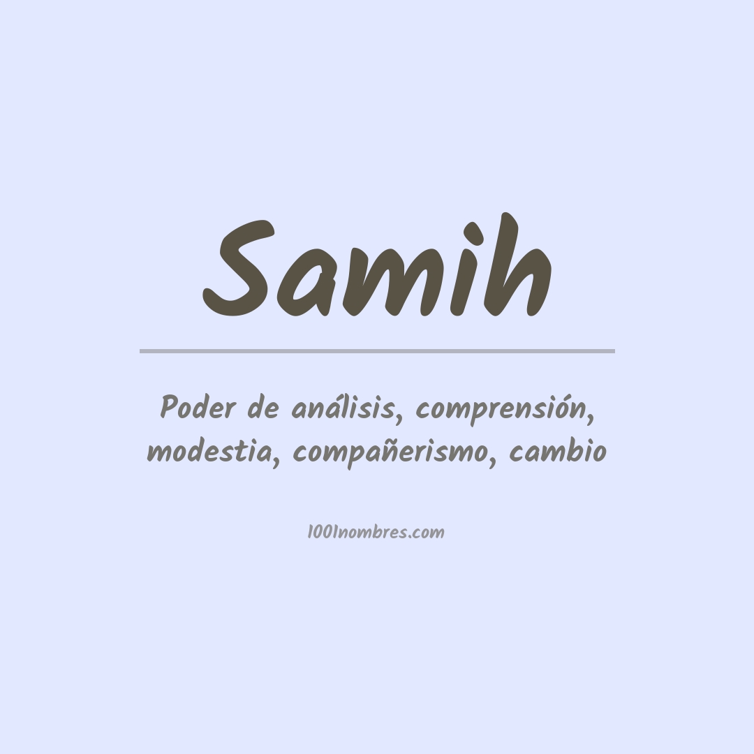 Significado del nombre Samih