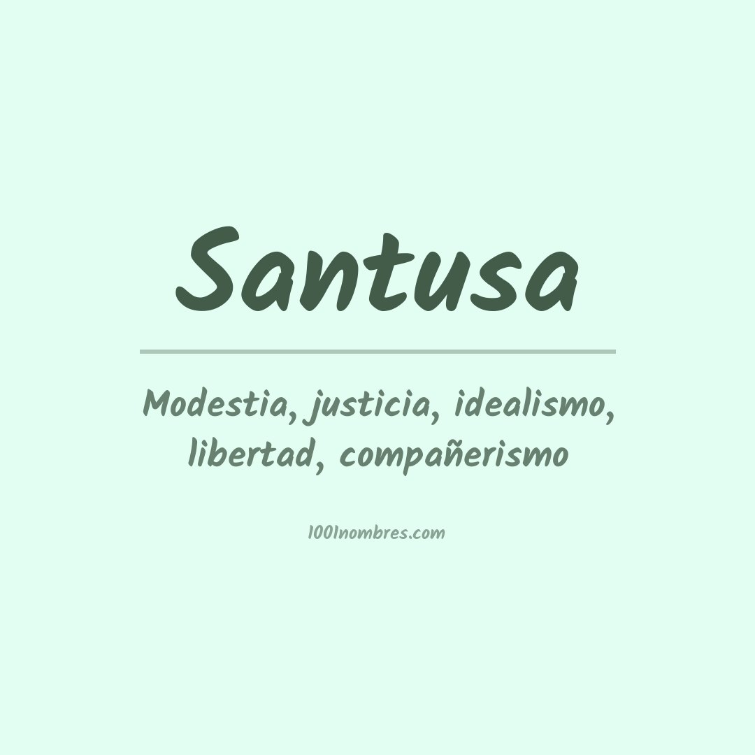 Significado del nombre Santusa Significado del nombre Santusa
