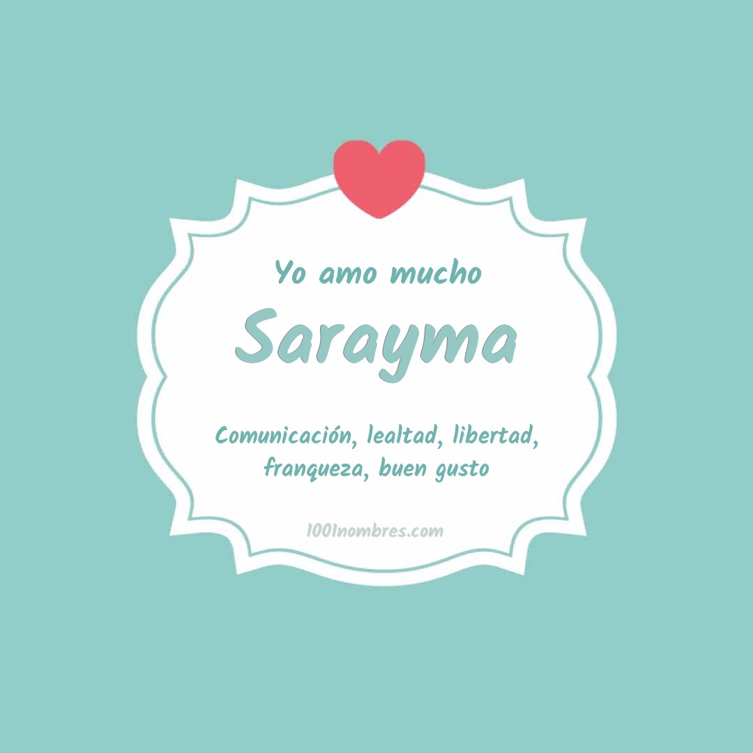 Yo amo mucho Sarayma