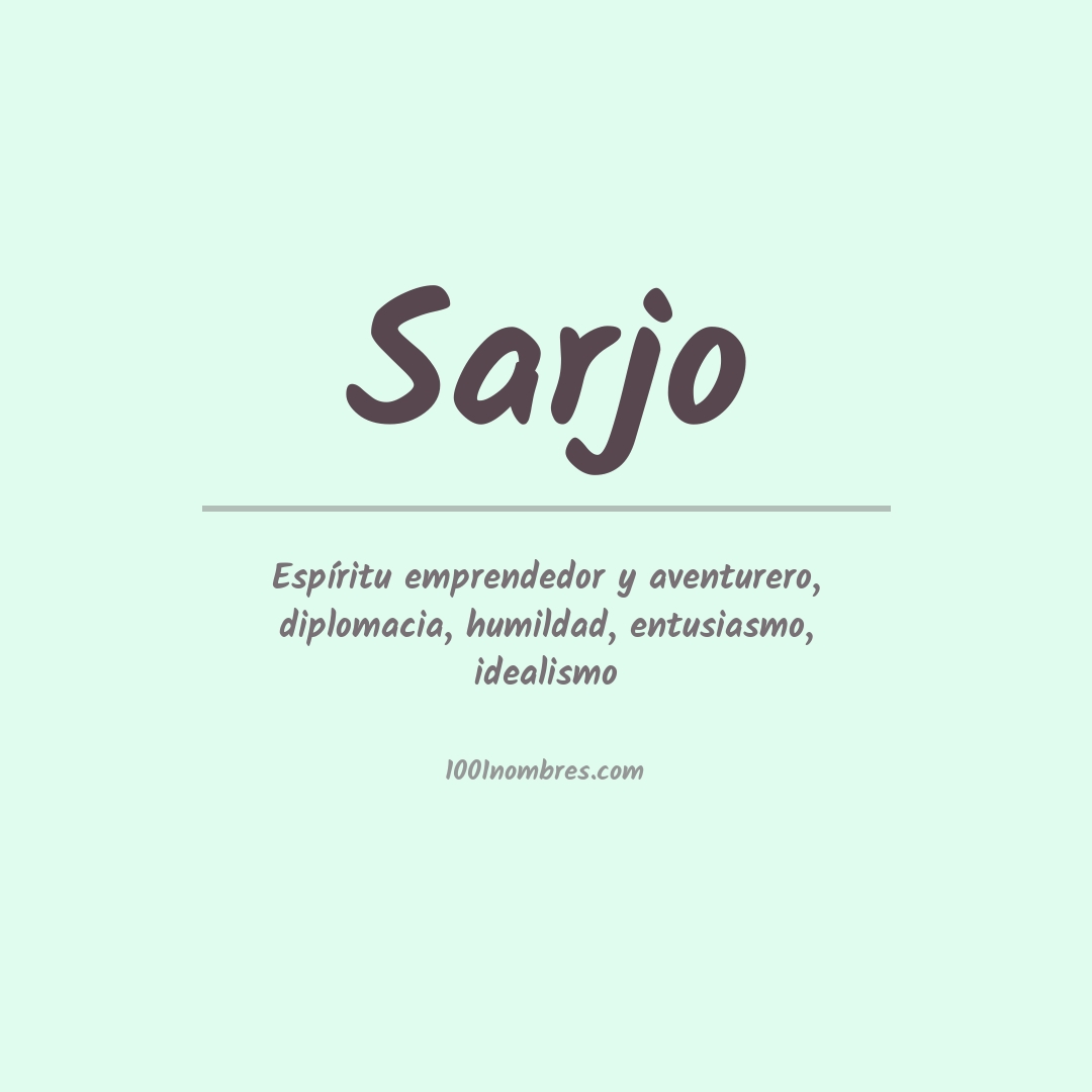 Significado del nombre Sarjo