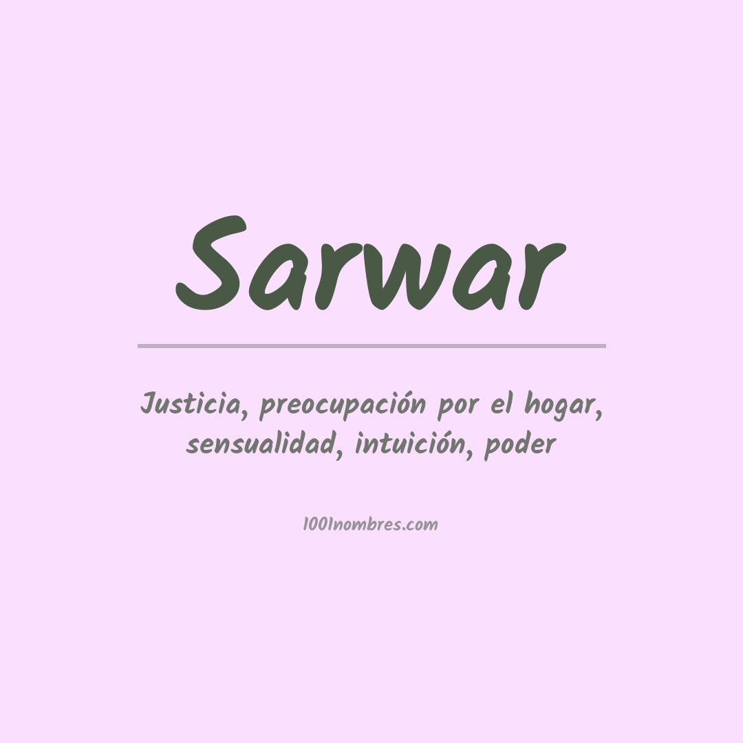 Significado del nombre Sarwar