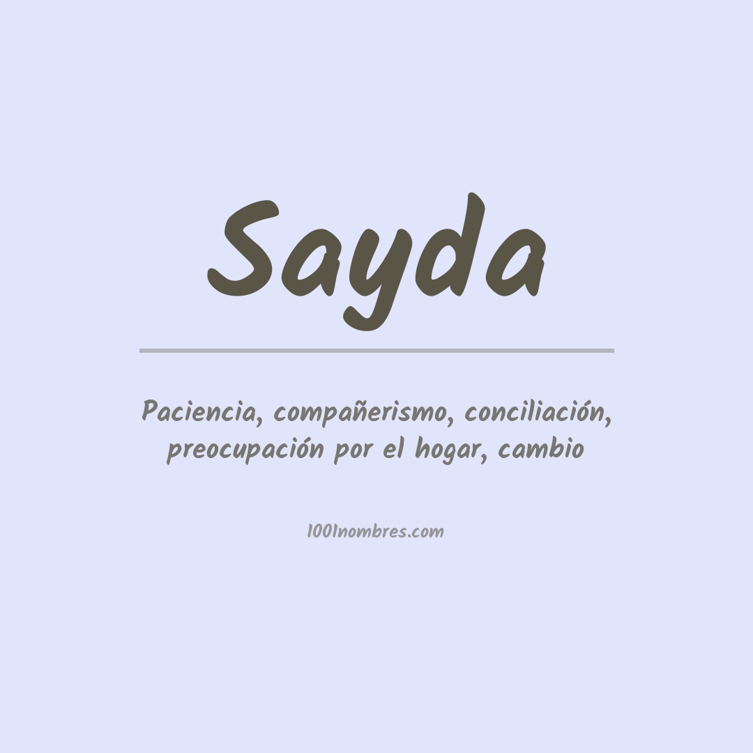 Significado del nombre Sayda
