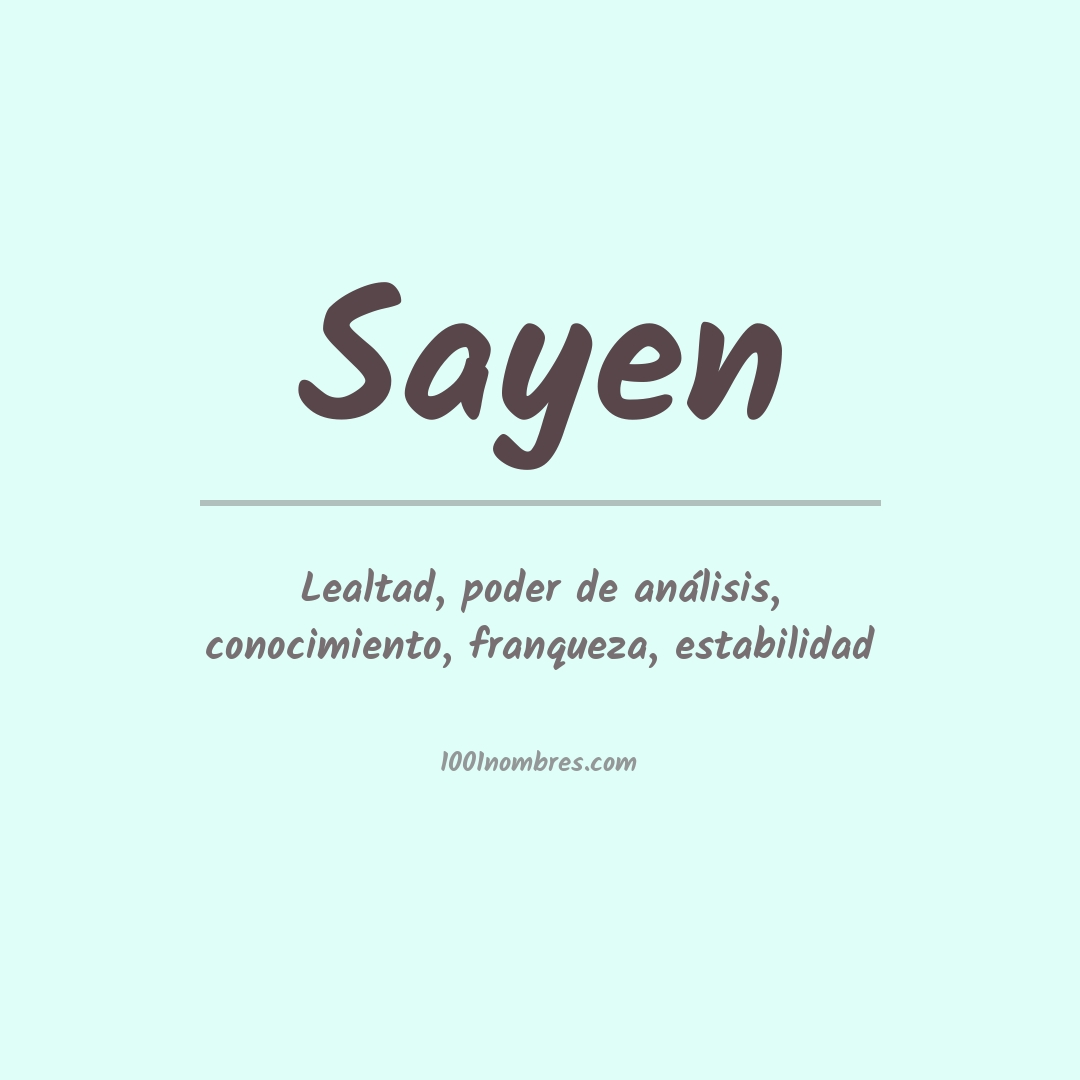 Significado del nombre Sayen