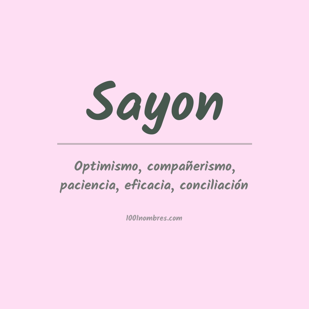 Significado del nombre Sayon