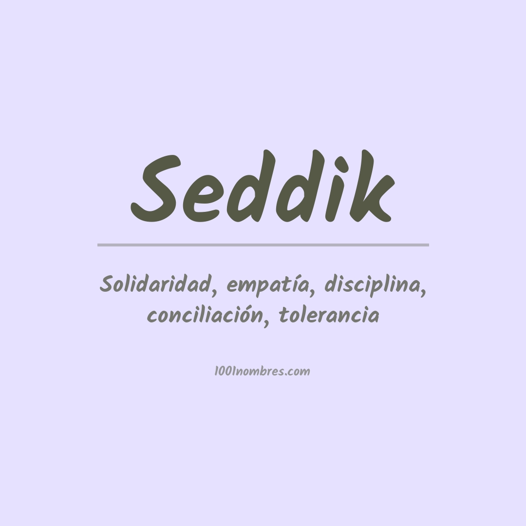 Significado del nombre Seddik