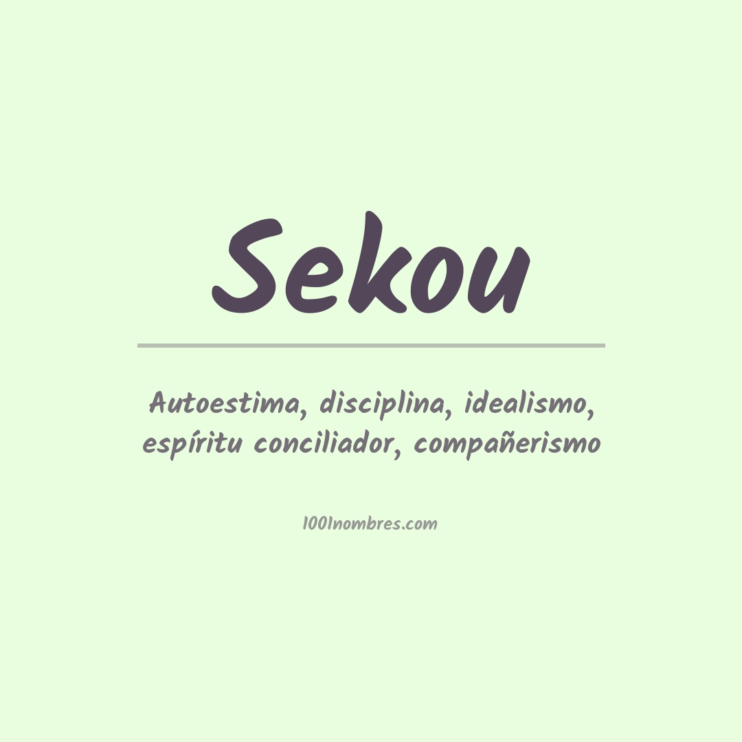 Significado del nombre Sekou