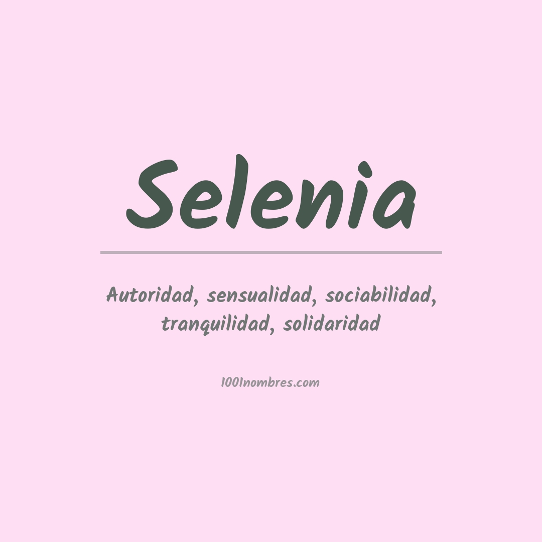 Significado del nombre Selenia Significado del nombre Selenia