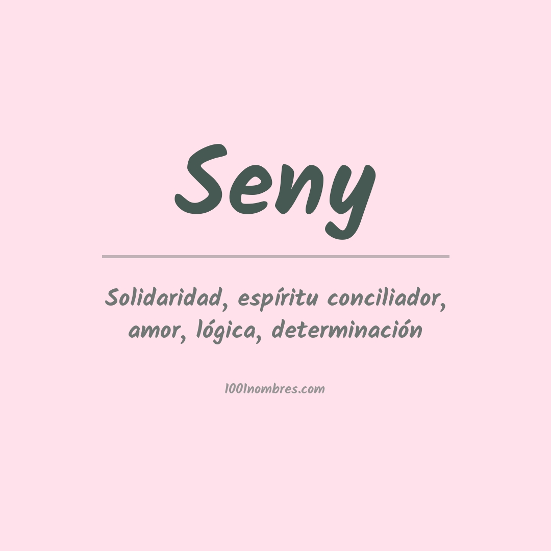 Significado del nombre Seny