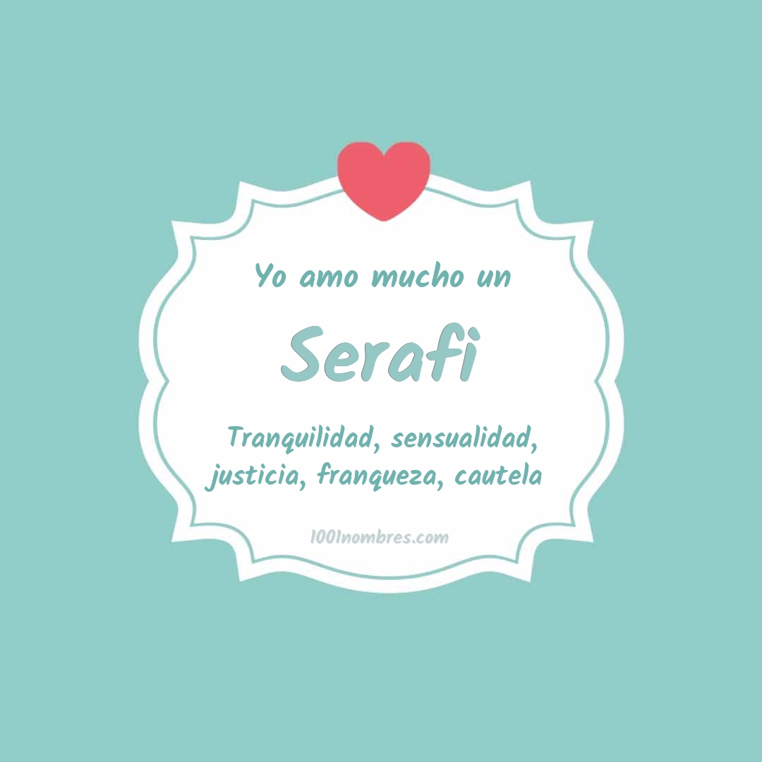 Yo amo mucho Serafi Yo amo mucho Serafi