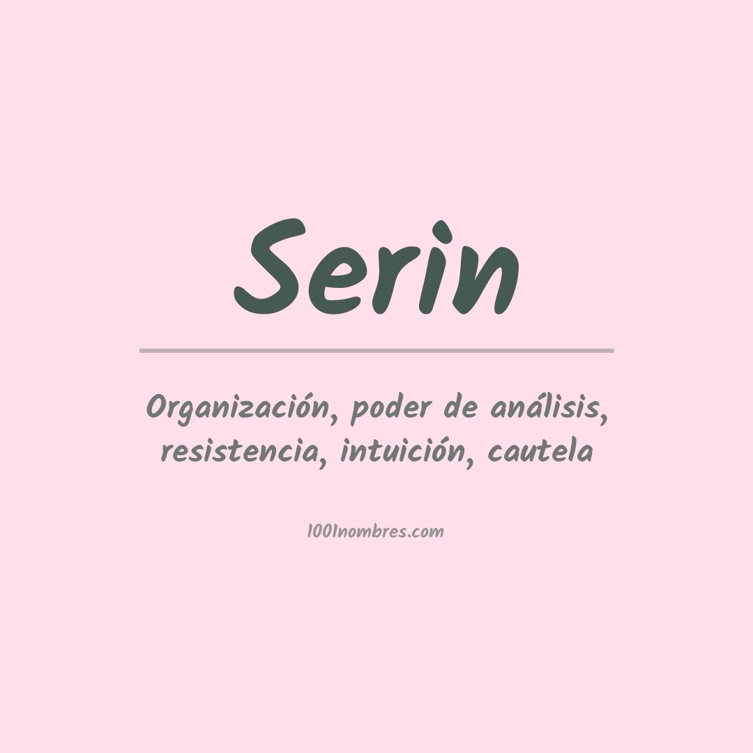 Significado del nombre Serin Significado del nombre Serin