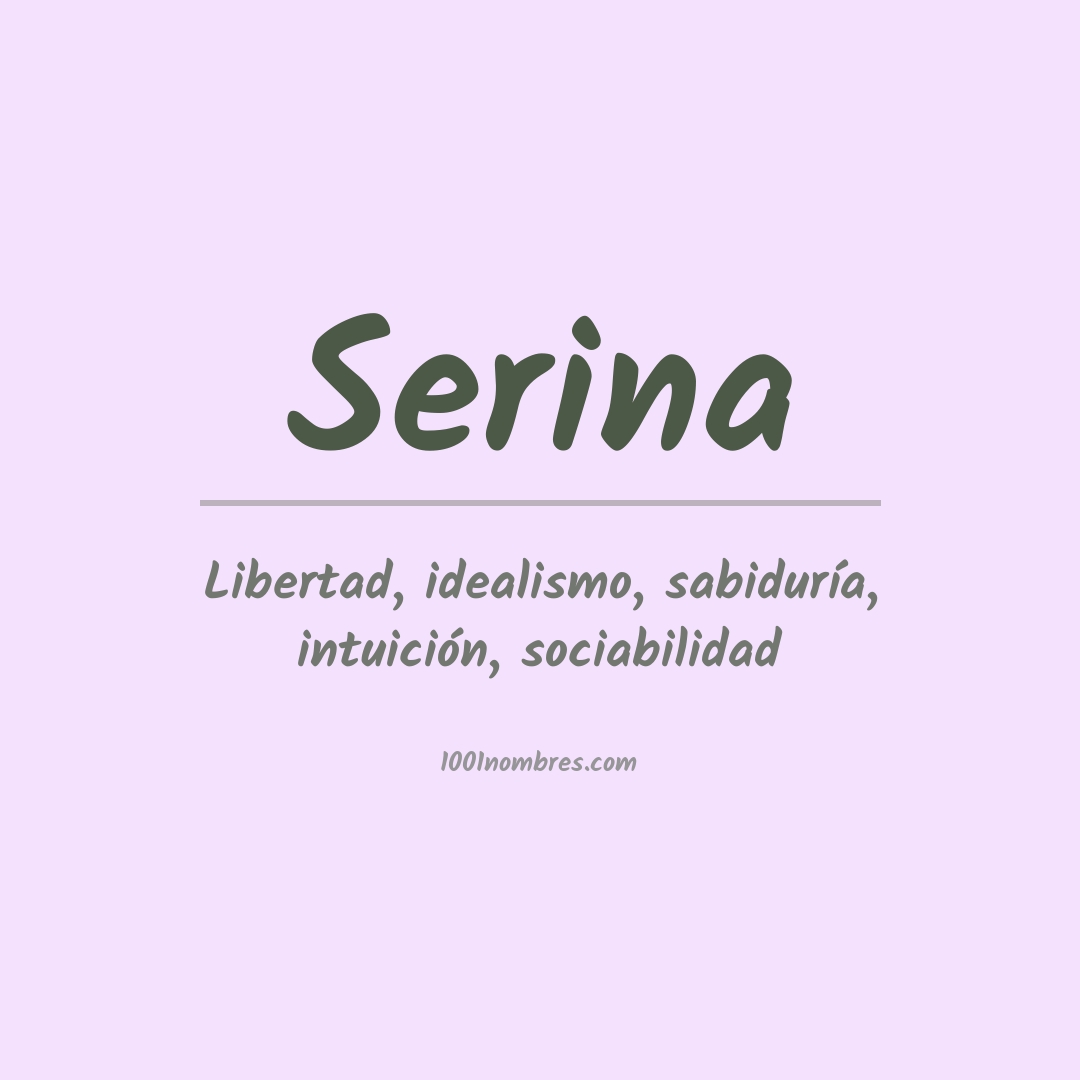 Significado del nombre Serina Significado del nombre Serina
