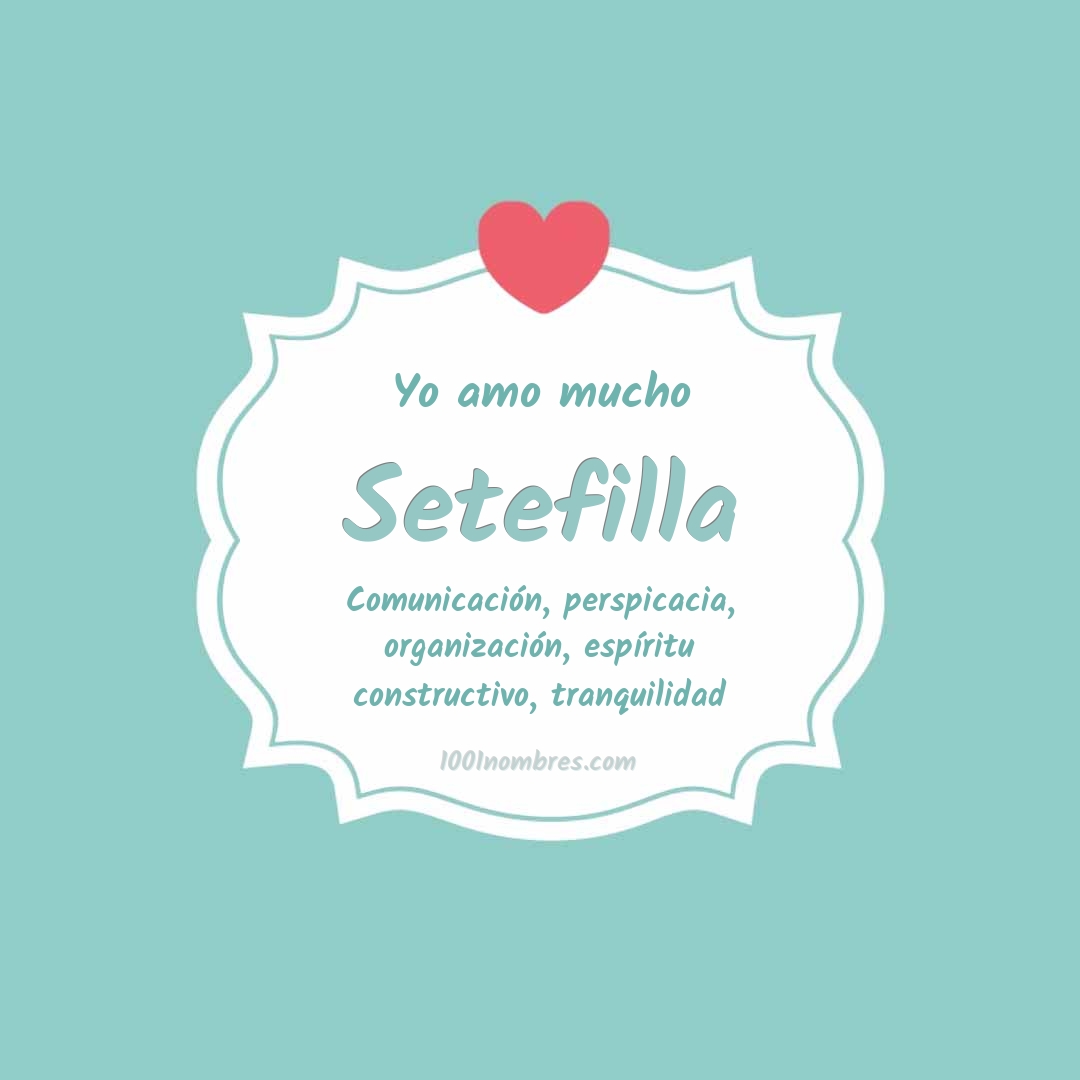 Yo amo mucho Setefilla