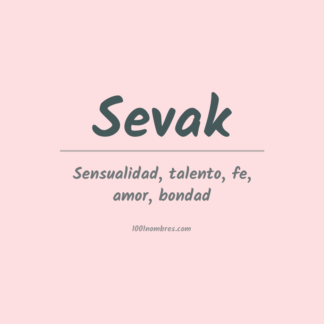 Significado del nombre Sevak Significado del nombre Sevak