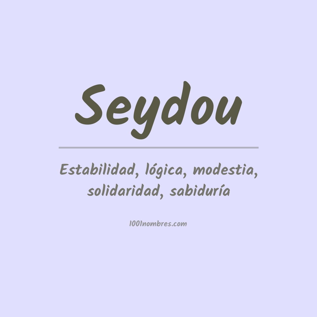 Significado del nombre Seydou Significado del nombre Seydou