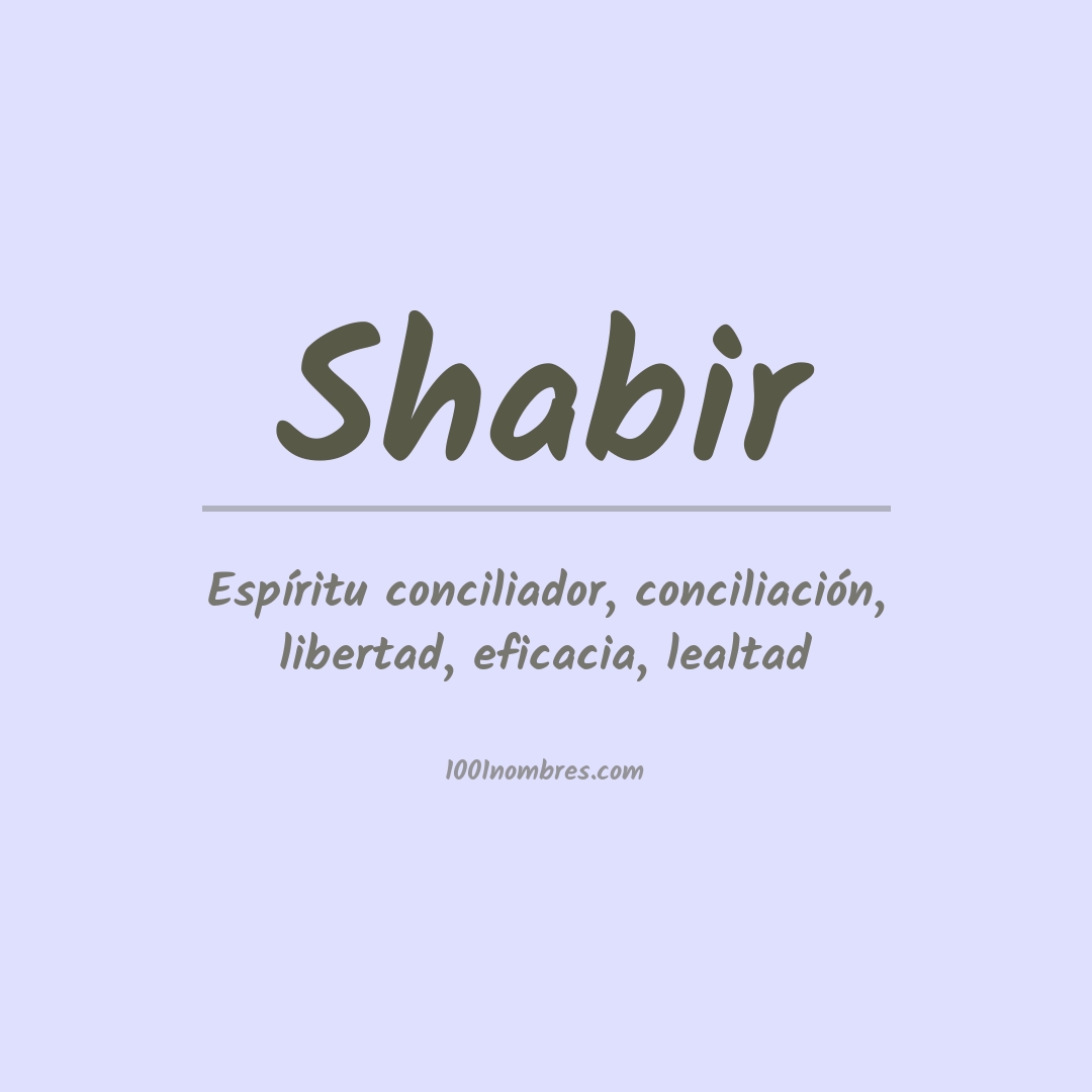Significado del nombre Shabir