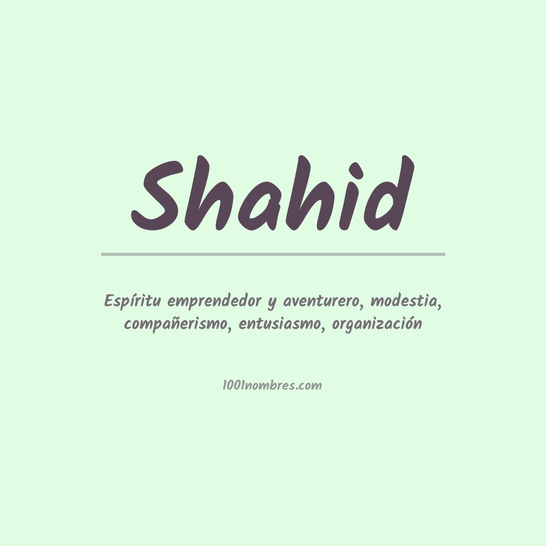 Significado del nombre Shahid