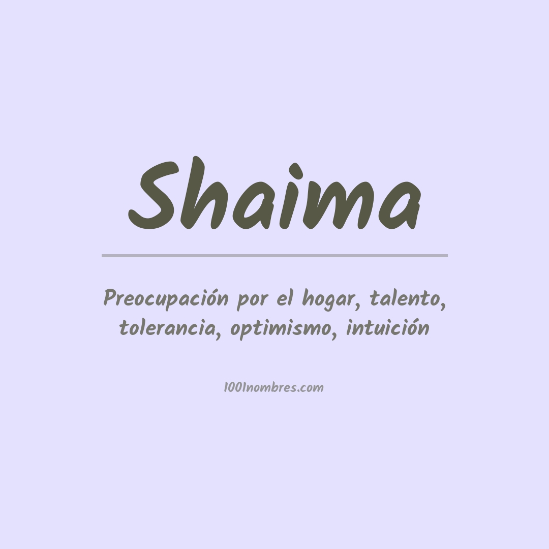 Significado del nombre Shaima Significado del nombre Shaima