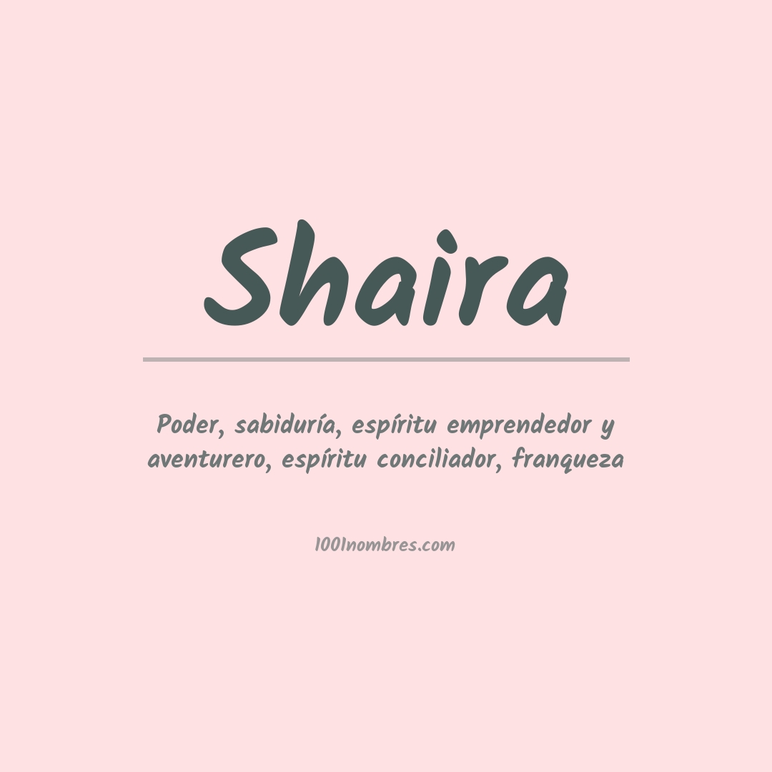Significado del nombre Shaira