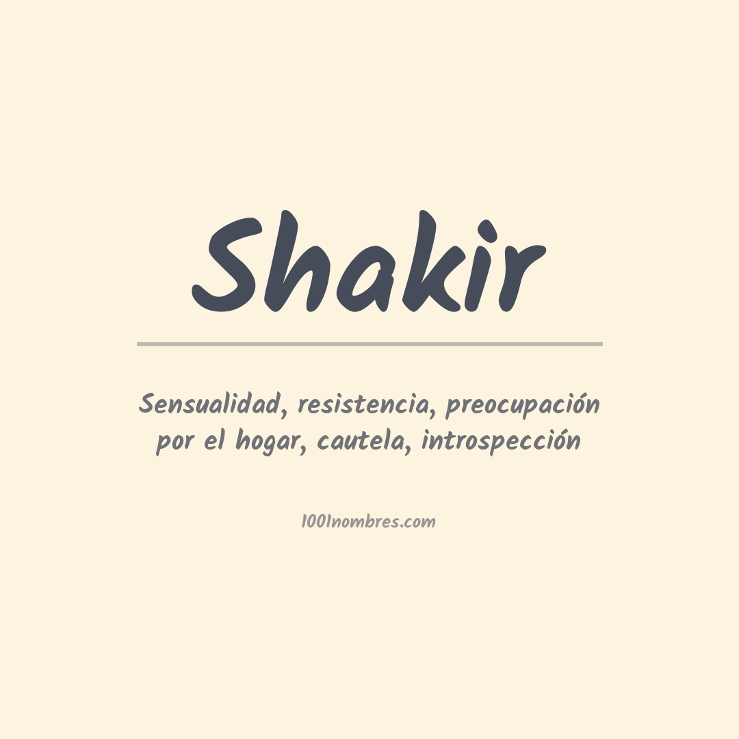 Significado del nombre Shakir