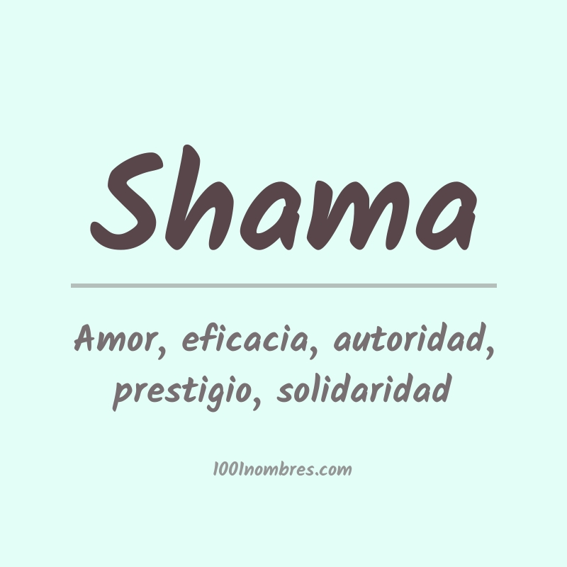 Significado del nombre Shama Significado del nombre Shama