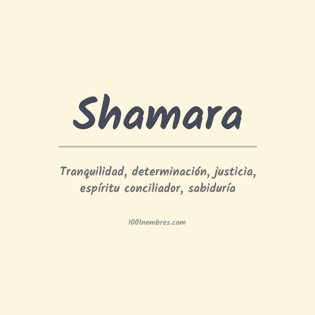 Significado del nombre Shamara